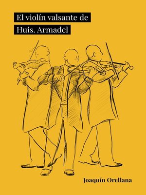 cover image of El violín valsante de Huis. Armadel